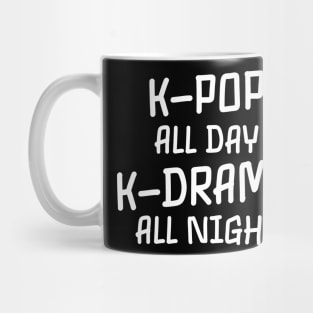 K pop allday k drama all night Mug